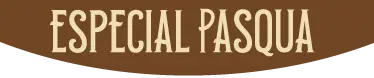 Especial Pasqua