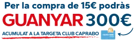 Per la compra de 15€ podreu guanyar 300€