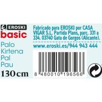 Palo 130 cm EROSKI BASIC, pack 1 ud