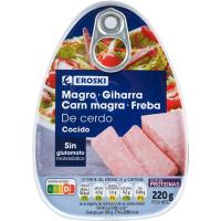 Magre de porc cuit extra EROSKI, llauna 220 g